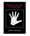 PALM STAR by Matt Pulsar
